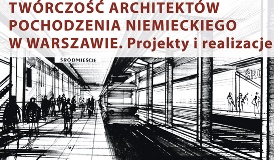 Architekci stolicy. Jak Niemcy budowali Warszawę