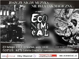 ECONOMICAL - 23  lutego 2012 r. o godz 19:00 w Galerii Czajka Dorum Art