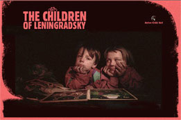 Dzieciaki z leningradzkiego (Fabryka Trzciny)